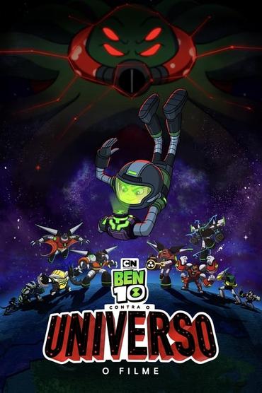 Ben 10 Contra o Universo: O Filme